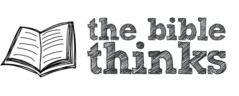 THE BIBLE THINKS (7)